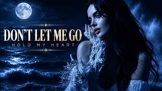 Don’t Let Me Go | Dreamy Synth Pop