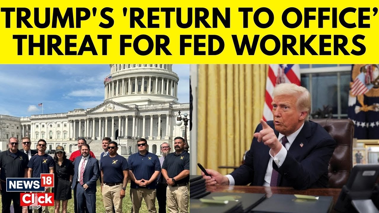 Trump's Threat To US Federal Employees, "Return To Office By February 6, Or You're Fired | N18G