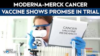 Moderna-Merck Breakthrough Cancer Vaccine Shows Promise In Clinical Trial For Melanoma Treatment