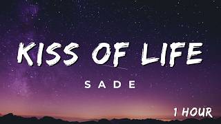 Sade  Kiss Of Life s  1 Hour