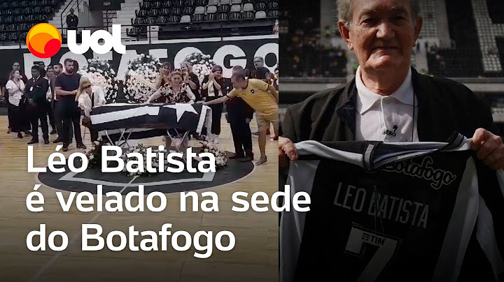 Léo Batista é velado na sede do Botafogo: 'Grande mestre'