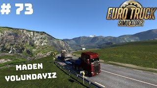 Euro Truck Simulator 2 (Ets 2) Kariyer Bölüm 73 - Zorlu Maden Yolu