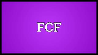 FCF Meaning