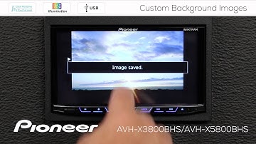 How To - AVH-X3800BHS - Custom Background Images