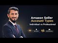 Which Amazon Seller Account Should You Choose?