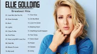 Ellie Goulding Best Songs 2022 - Ellie Goulding Greatest Hits Full Album 2022