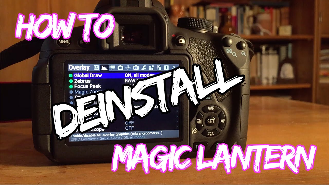 How To Uninstall Magic Lantern 700d I German Youtube