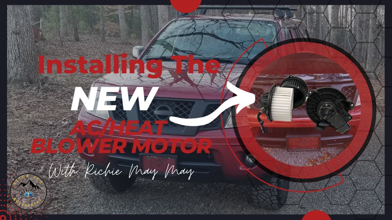 2014-nissan-frontier-blower-motor-install-youtube