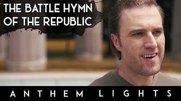 Battle Hymn Of The Republic | Anthem Lights Cover