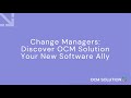 Discover OCM Solution - Your New Change Management Software Ally