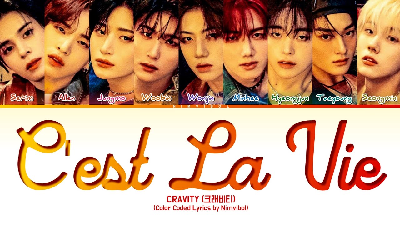 CRAVITY (크래비티) - 'C'est La Vie' Lyrics (Color Coded Lyrics) - YouTube