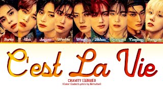 CRAVITY (크래비티) - 'C'est La Vie' Lyrics (Color Coded Lyrics)