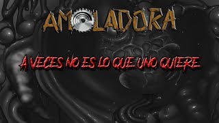 Amoladora - A veces no es lo que uno quiere
