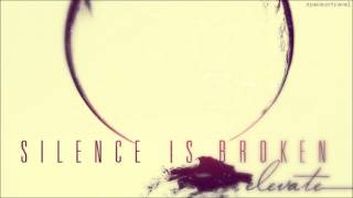 Silence Is Broken -  M.E.