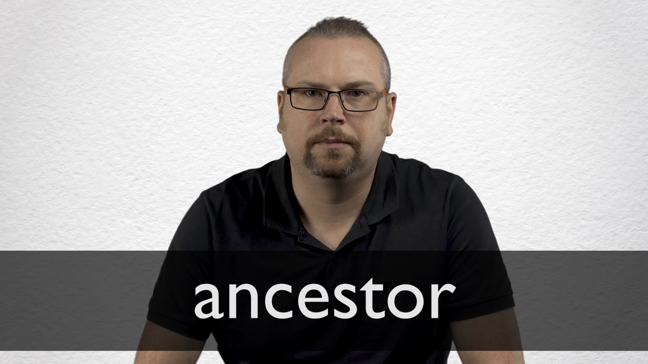 How to pronounce ANCESTOR in British English