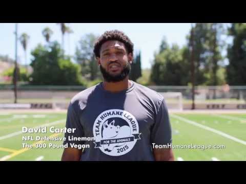 A Message from NFL Player David Carter, The 300 Pound Vegan ...