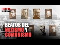 El PAPA da luz verde a 11 nuevos beatos asesinados bajo el NAZISMO y el COMUNISMO