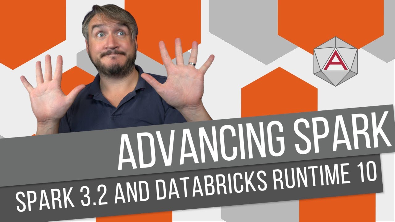 Advancing Spark - Spark 3.2 Released & Databricks Runtime 10 - YouTube