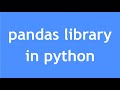 Python Tutorial -17: pandas | Configure pandas library | Data Manipulation &amp; Analysis Tool in Python