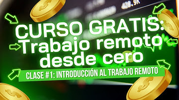 Clase #1: Introducción al Trabajo Remoto | Curso GRATIS: Trabajo remoto desde cero 🚀