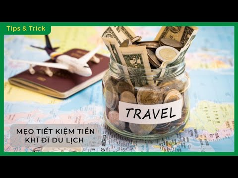 Video: Cách Giữ Tiền Của Bạn An Toàn Khi Đi Du Lịch