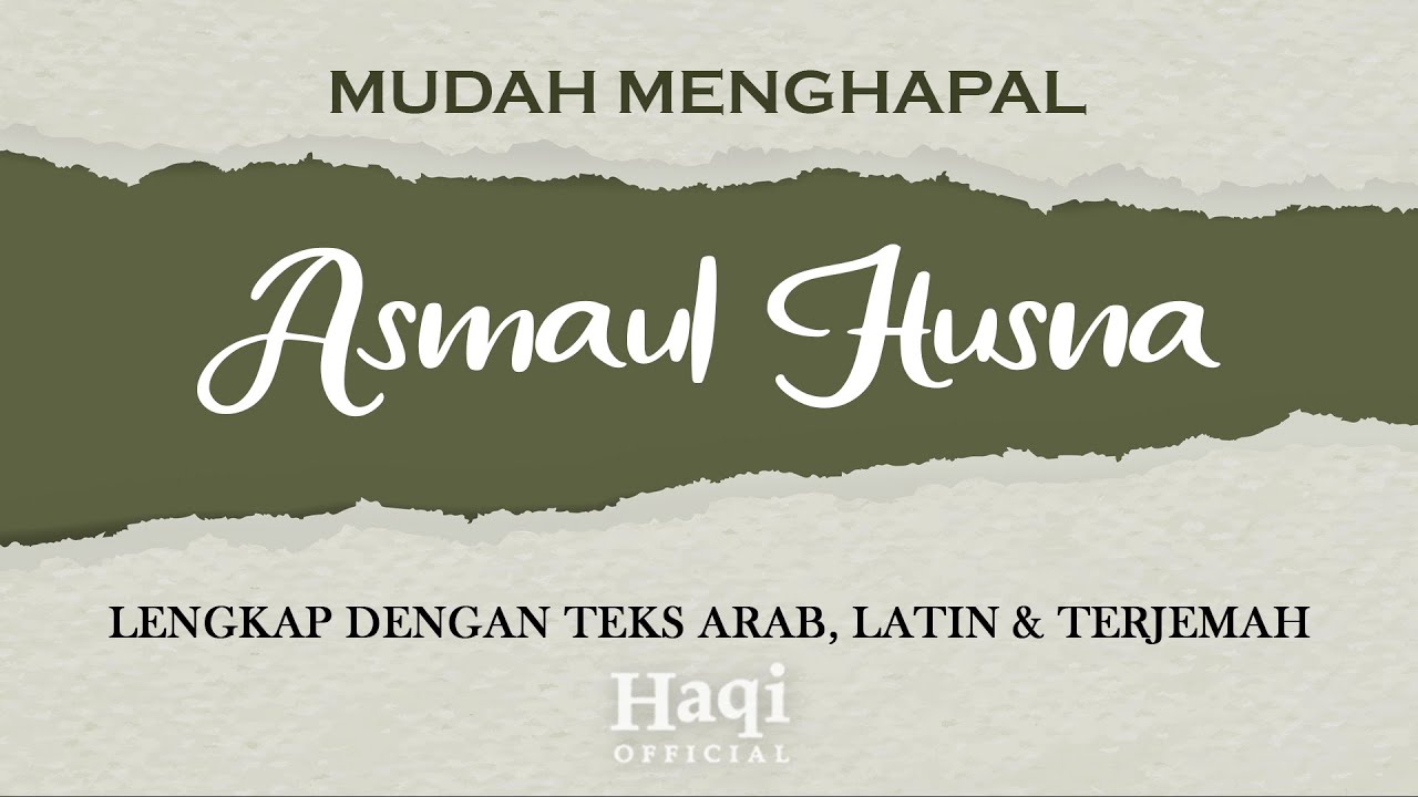 MENGHAPAL ASMAUL HUSNA (Nama Nama Allah yang Baik) 1 Jam Nonstop | Haqi Official