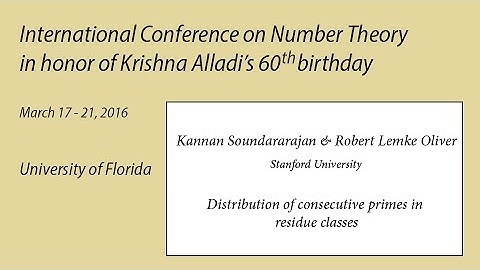 UF - Alladi 60 - Kannan Soundararajan &  Robert Lemke Oliver - Talk 1