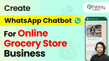 How to Create a WhatsApp Chatbot for Your Online Grocery Store Business