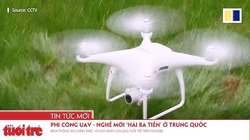 Phi công UAV - nghề mới 