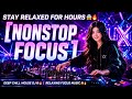 SUPER CHILL SLOW DJ | NONSTOP FOCUS |PERFECT FOR WORK | BOOST YOUR WORK MOOD | COFFEE VIBES MUSIC