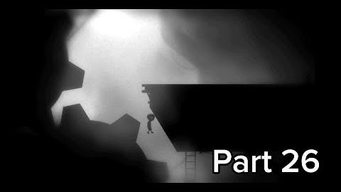 LIMBO: Part 26 Gameplay Walkthrough