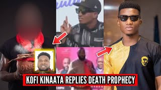 Smart Reply From Kofi Kinaata About his death Prophecy by this Prophet....