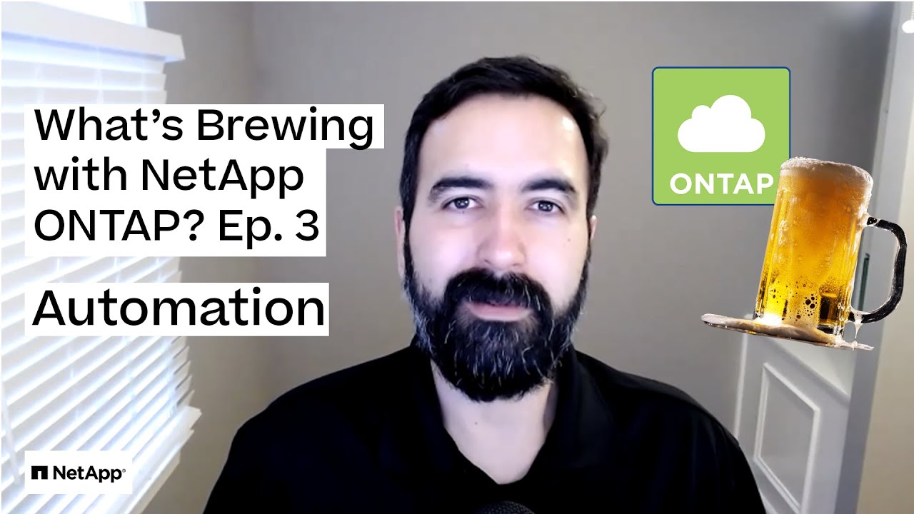 How NetApp ONTAP Uses Automation What's Brewing with ONTAP? Ep. 3