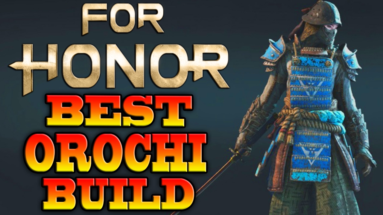 For Honor Tips - BEST OROCHI BUILD & BEST OROCHI FEATS TO USE! - YouTube