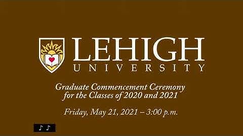 Graduate Commencement Ceremony for the Classes of 2020 and 2021