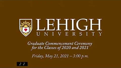Graduate Commencement Ceremony for the Classes of 2020 and 2021
