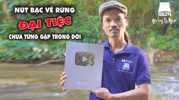 NIỀM VUI LỚN NÚT BẠC ĐÃ VỀ RỪNG | ĐẠI TIỆC ĂN MỪNG NÚT BẠC CHƯA TỪNG CÓ TRONG ĐỜI | GiàLàngTâyNguyên