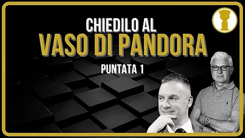 Perché si dice scoprire il vaso di Pandora?