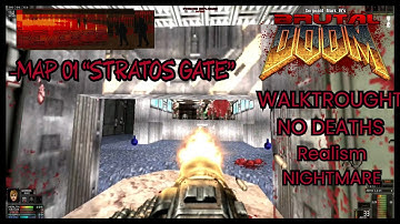 Brutal Doom v22 Realism NIGHTMARE "Reverie.wad" Map 01 "STRATOS GATE"