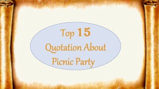 Quotation about A picnic party| Best quotes for Essay