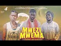 MWEZI MWEMA Ep 4 Chendu MWEZI MWEMA Ep 4 Chendu
