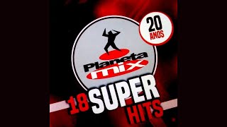 Planeta Mix 20 Anos (18 Super Hits 2020) T-M-B