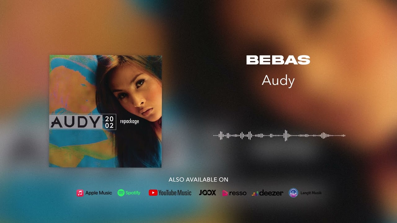 Watch Audy - Bebas (Official Audio) on YouTube Watch Audy - Bebas (Official Audio) on YouTube