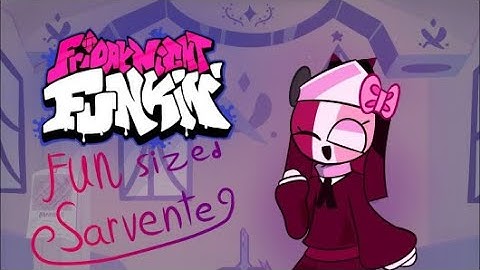 Fun sized sarvente mod