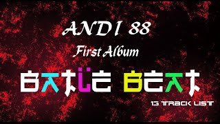 Andi 88™ - It's My Live 13# BATLE BEAT ALBUM Fantastic