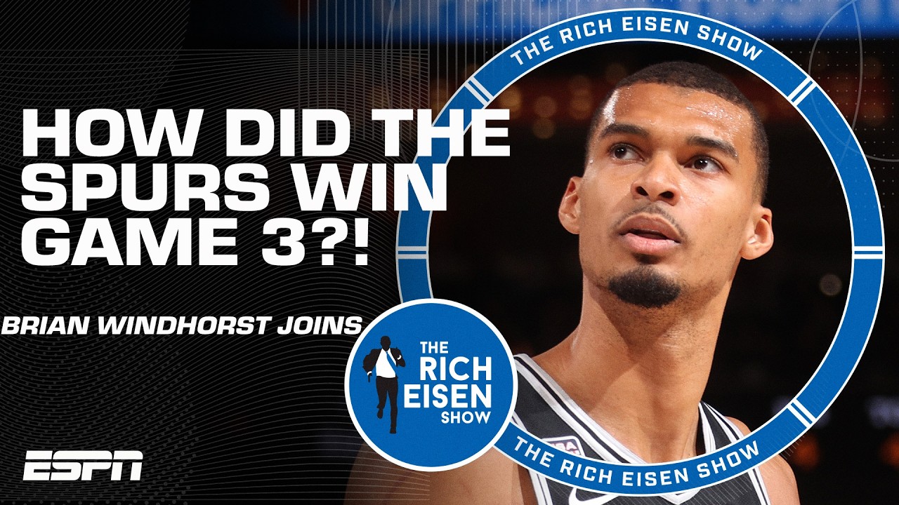Windy dives into how the Spurs overcame the Knicks in Game 3 | The Rich Eisen Show