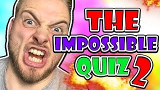 WHY DID I PLAY THIS?!  THE IMPOSSIBLE QUIZ 2!