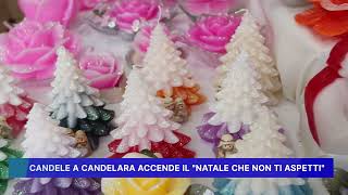 CANDELE A CANDELARA ACCENDE IL NATALE CHE NON TI ASPETTI