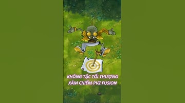 KHÔNG TẶC TỐI THƯỢNG XÂM CHIẾM PVZ LAI TẠO | Pvz Fusion