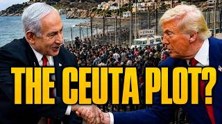 Did Israel And US Engineer The Ceuta Crisis?